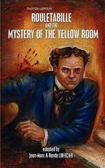 Rouletabille and the Mystery of the Yellow Room