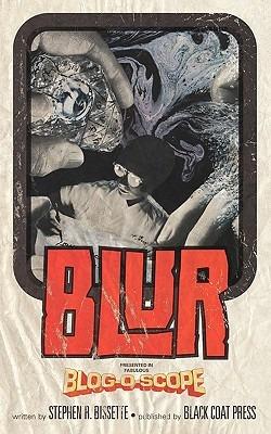 Blur (Volume 5) - Stephen R. Bissette - cover