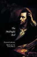 The Midnight Bell (Jane Austen Northanger Abbey Horrid Novels)