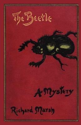 The Beetle: A Mystery (Valancourt Classics) - Richard Marsh - cover