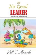 The No Good Leader