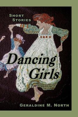 Dancing Girls - Geraldine M North - cover