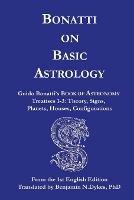 Bonatti on Basic Astrology - Guido Bonatti - cover