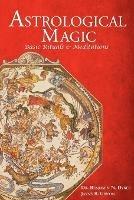 Astrological Magic: Basic Rituals & Meditations - Benjamin N Dykes,Jayne Gibson - cover