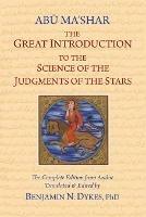 The Great Introduction to the Science of the Judgments of the Stars - David Abu-Ma Shar Jafar Ibn-Muhammad - cover