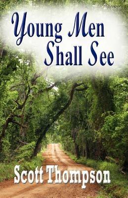 Young Men Shall See - Scott Thompson - cover