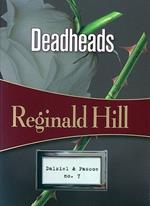 Deadheads: Dalziel & Pascoe #7