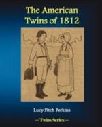 The American Twins of 1812