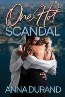 One Hot Scandal - Anna Durand - cover