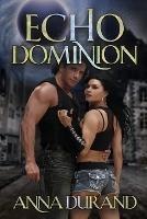 Echo Dominion - Anna Durand - cover