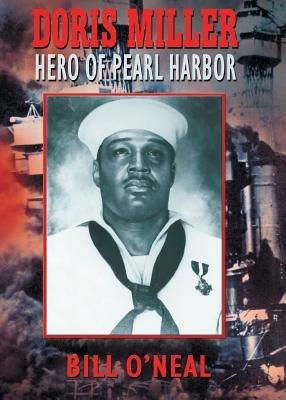 Doris Miller-Hero of Pearl Harbor - Bill O'Neal - cover
