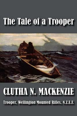 The Tale of a Trooper - Clutha N. Mackenzie - cover
