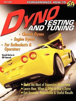 Dyno Testing and Tuning - Harold Bettes,Bill Hancock - cover