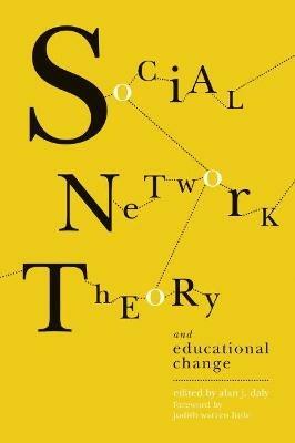 Social Network Theory and Educational Change - cover