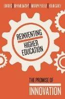 Reinventing Higher Education: The Promise of Innovation - cover