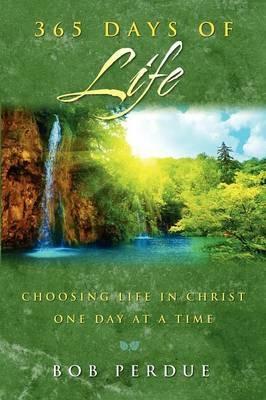 365 Days of Life - Bob Perdue - cover