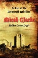 Micah Clarke: A Tale of the Monmouth Rebellion - Arthur Conan Doyle - cover