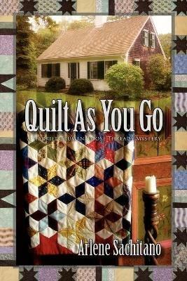 Quilt As You Go - Arlene Sachitano - cover