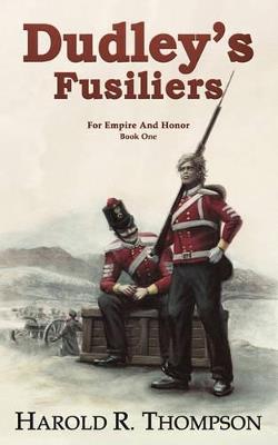 Dudley's Fusiliers - Harold R Thompson - cover
