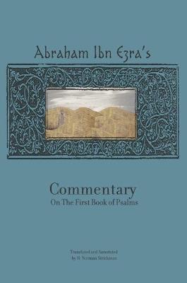 Rabbi Abraham Ibn Ezra's Commentary on the First Book of Psalms: Chapters 1-41 - Abraham Ibn Ezra - cover