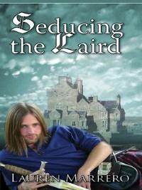 Seducing the Laird - Lauren Marrero - cover
