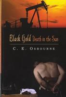 Black Gold: Death in the Sun - C E Osbourne - cover