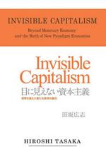 Invisible Capitalism. Beyond Monetary Economy and the Birth of New Paradigm