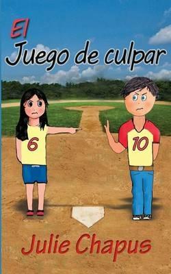 El Juego De Culpar - Julie Chapus - cover