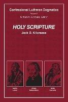 Holy Scripture (paperback) - Jack D Kilcrease - cover