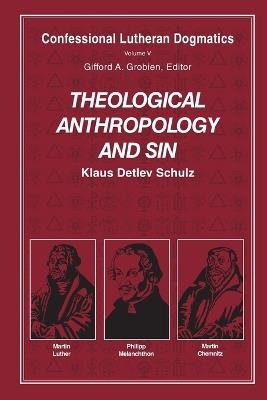Theological Anthropology and Sin (paperback) - Klaus Detlev Schulz - cover