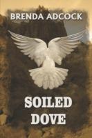 Soiled Dove - Brenda Adcock - cover