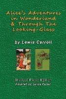 Alice's Adventures In Wonderland and Through The Looking Glass by Lewis Carroll: Stacked Prose Edition - Lewis Carroll - cover