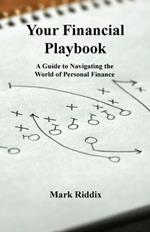 Your Financial Playbook: A Guide to Navigating the World of Personal Finance