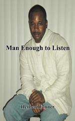 Man Enough to Listen