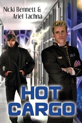 Hot Cargo Volume 1 - Nicki Bennett,Ariel Tachna - cover