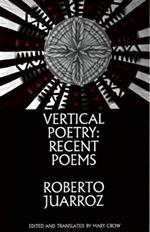 Vertical Poetry: Recent Poems: Recent Poems