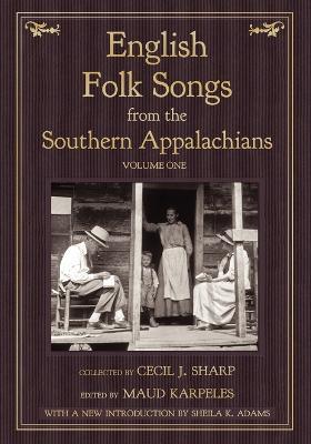 English Folk Songs from the Southern Appalachians, Vol 1 - Cecil J Sharp - cover