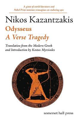 Odysseus: A Verse Tragedy - Nikos Kazantzakis - cover