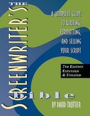 The Screenwriter's Bible - David Trottier - cover