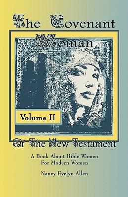 The Covenant Woman of the New Testament - Nancy Evelyn Allen - cover