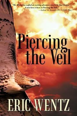 Piercing the Veil - Eric Wentz - cover
