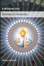 A Window Into Orthodox Christianity