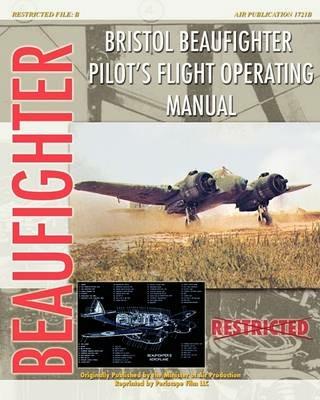 Bristol Beaufighter Pilot's Flight Operating Instructions - Minister of Aircraft Production - cover