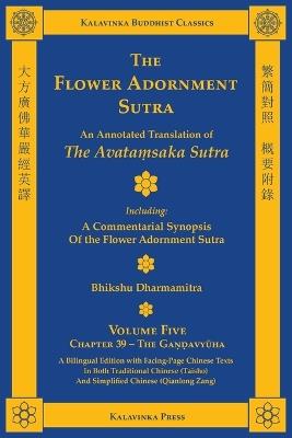 The Flower Adornment Sutra (Bilingual) - Volume Five: An Annotated Translation of the Avataṃsaka Sutra with "A Commentarial Synopsis of the Flower Adornment Sutra" - cover