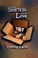 Thinking Outside the Box... about Love - Donna Kasik - cover
