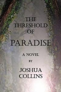 The Threshold of Paradise - Joshua Collins - cover