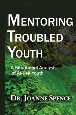 Mentoring Troubled Youth - Joanne Spence-Baptiste - cover