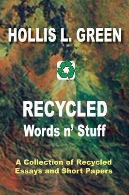Recycled Words N' Stuff - Hollis L Green - cover