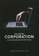 Hidden Corporation: A Data Management Security Novel