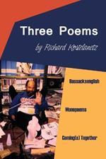 Three Poems: Bassacksenglish, Monopoems, Coming(s) Together